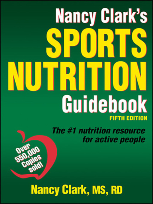 Title details for Nancy Clark's Sport Nutrition Guidebook by Nancy Clark - Wait list